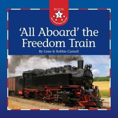 All Aboard The Freedom Train