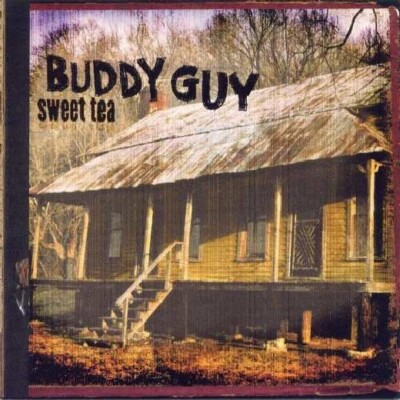 Buddy Guy   Sweet Tea CD 2001 (Silvertone)