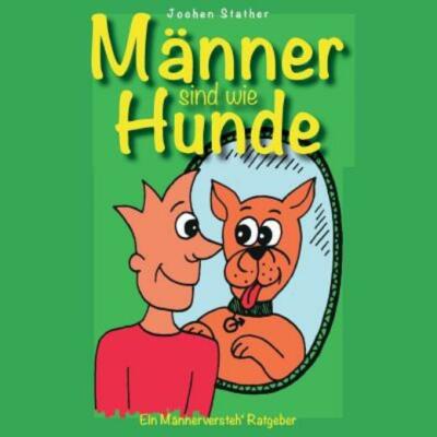 M?Nner Sind Wie Hunde