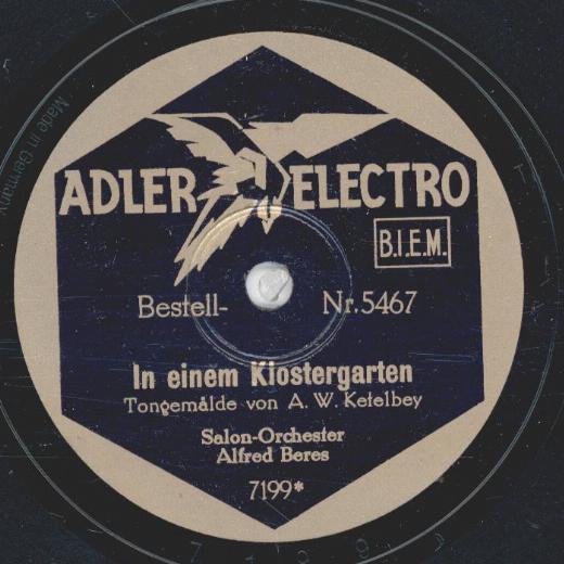 Salon-Orchester: Alfred Beres - In einem Klostergarten / Auf einem persischern M