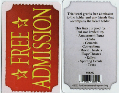 all purpose FREE ADMISSION card get in most anywhere FREE SHIPPING