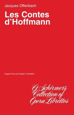 The Tales of Hoffman (Les Contes d'Hoffmann) Opera