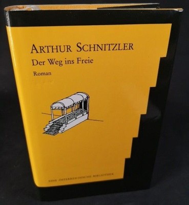 Der Weg ins Freie Roman Arthur Schnitzler: