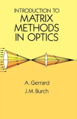 Introduction To Matrix Methods In Optics