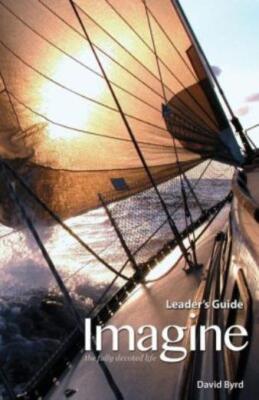 Imagine The Fully Devoted Life Leader's Guide