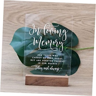 Sign with Wood Stand- 5 x 7'' Glass Look Clear Acrylic 5'' x 7'' In Loving Memory