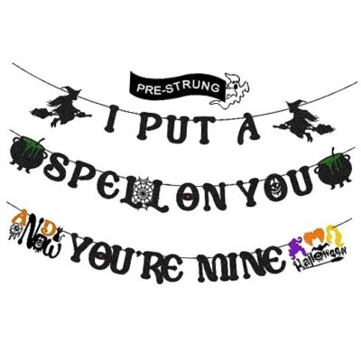 Halloween Decorations - I Put A Spell On You And Now You Are Mine Banner, 