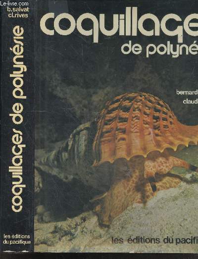 Coquillages De PolynÃ©Sie - Les Gastropodes; Les Autres Classes De
