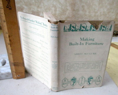 MAKING BUILT-IN FURNITURE,1914,Abbot McClure,Illustrated,DJ