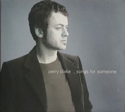 Perry Blake - Songs For Someone - CD (read notes)