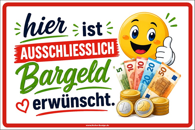 Hinweisschild hier ist ausschließlich Bargeld erwünscht.