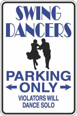 Metal Sign Swing Dancers Only Solo 8  x 12  Aluminum S419