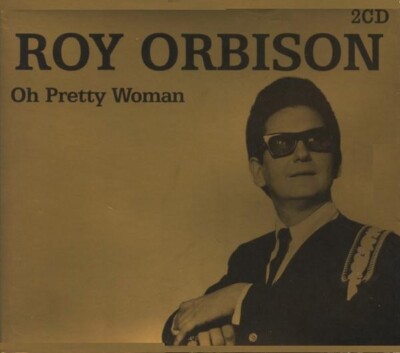 Roy Orbison - Oh Pretty Woman - nuovo