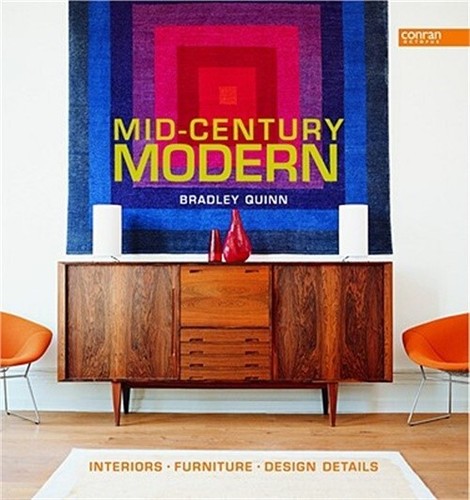 Mid-Century Modern: Interiors, Furniture, Design Details (Ha