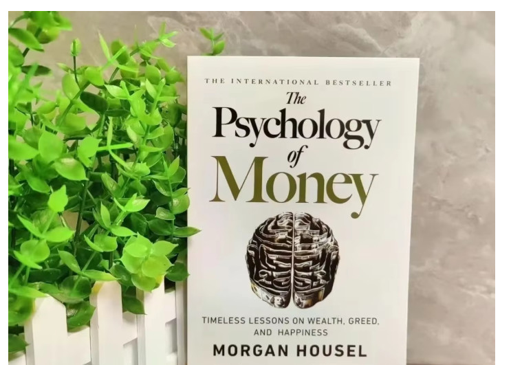 Psychology of Money : Timeless Lessons on Wealth, Greed, and