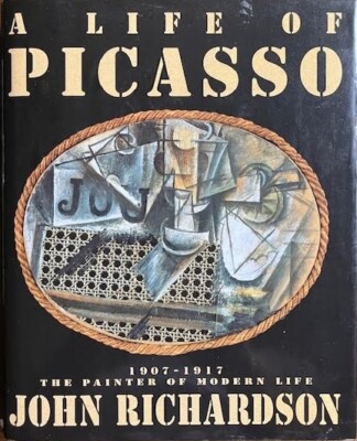 A Life of Picasso, Volume II: 1907-1917 - Hardcover, by John Richardson - Good 