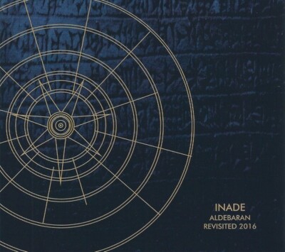 Inade   Aldebaran Revisited 2016 CD