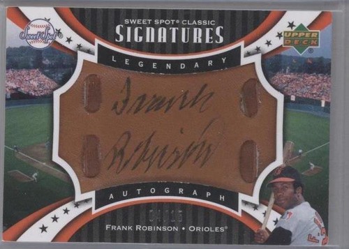 2007 Upper Deck Sweet Spot Classic - Frank Robinson #SPS-FR