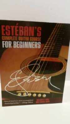 Esteban's Complete Guitar Course for Beginners - Hardcover, by Esteban - Good