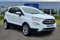 2022 Ford Ecosport 1.0 EcoBoost 125 Titanium 5dr HATCHBACK PETROL Manual