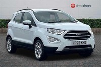 2022 Ford Ecosport 1.0T EcoBoost GPF Titanium SUV 5dr Petrol Manual Euro 6 (s/s)