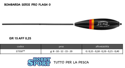 BOMBARDA TUBERTINI SERIE PRO FLASH ZERO 0 GRAMMI 15 PESCA TROTA LAGO