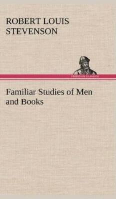 Familiar Studies Of Men And Books