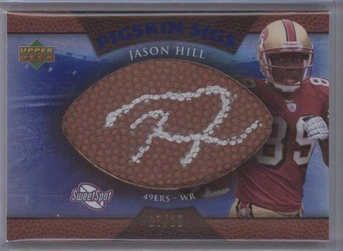 2007 NFL Sweet Spot Jason Hill #SSPS-HI