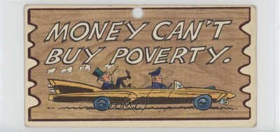 1959 Topps Wacky Plaks Money Can't Buy Poverty #2 2v8