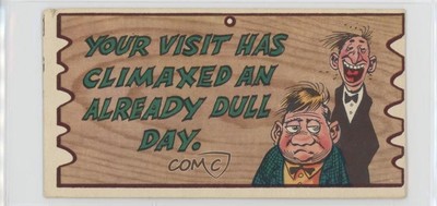 1959 Topps Wacky Plaks Your Visit Has Climaxed An Already Dull Day #8 2v8