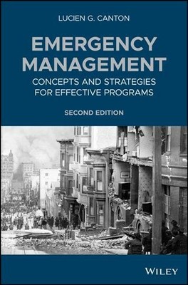 Emergency Management : Concepts and Strategies for Effective Programs, Hardco...