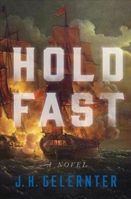 Hold Fast, Hardcover by Gelernter, J. H., Brand New, Free shipping in the US
