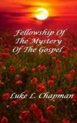 Fellowship Of The Mystery Of The Gospel