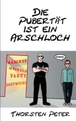 Die Pubert?T Ist Ein Arschloch