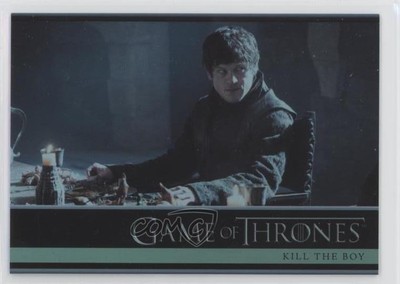2016 Rittenhouse Game of Thrones Season 5 Foil Kill the Boy #14 1b9b
