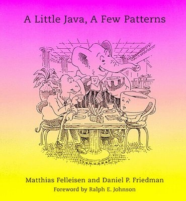A Little Java, a Few Patterns Paperback Matthias, Friedman, Danie