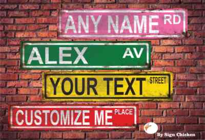 Custom Personalized Street Signs, garage sign, road sign, RUSTY VINTAGE LOOK new