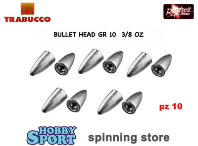 BULLET HEAD 10 GR SINKER IN PIOMBO 3/8 OZ PER SPINNING RAPTURE TRABUCCO 10 PZ