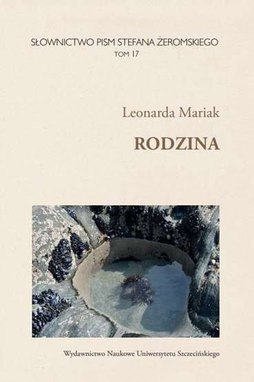 SÅOwnictwo Pism Stefana Å»Eromskiego T 17 Rodzina (Slownictwo Zeromskiego) Mariak