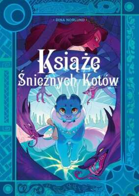 Książę Śnieżnych Kotów (Ksiaze Snieznych Kotow) DINA NORLUND DINA NORLUND / Egmo