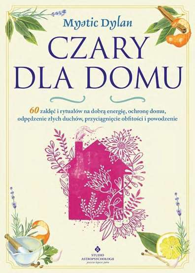 Czary dla domu MYSTIC DYLAN / Studio Astropsychologii