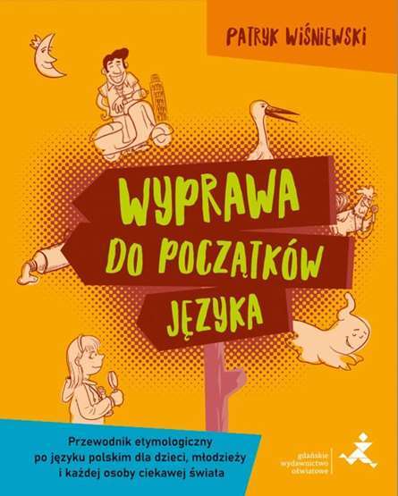 Wyprawa Do PocząTkóW JęZyka (Poczatkow Jezyka) Patryk WiŚNiewski (Wisniewski)