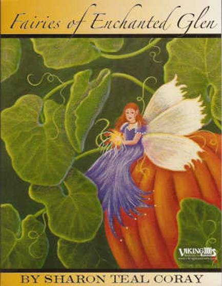 Fairies of Enchant Glen Painting Book Viking Woodcrafts Sharon Teal Coray Fairy