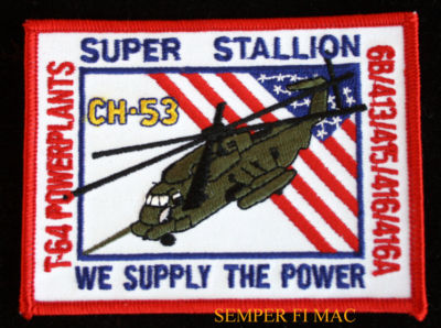 CH-53 SUPER STALLION PATCH T-64 POWER PLANT HELICOPTER HELO PILOT CREW ENGINE