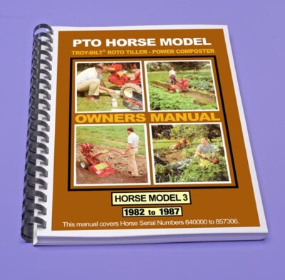 TROY-BILT HORSE 3 - Owner's Manual - 1982 to 1987 - 176 pages of must have info!
