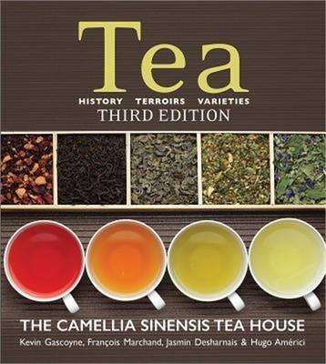 Tea: History, Terroirs, Varieties (Paperback or Softback)