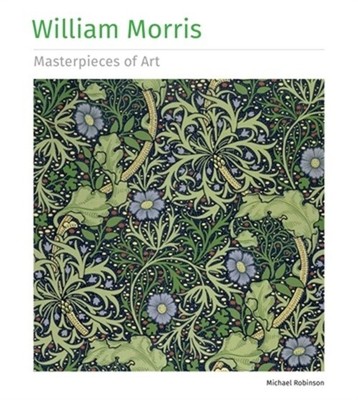 William Morris Masterpieces of Art (Hardback or Cased Book)