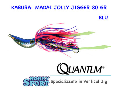 MADAI KABURA JOLLY JIGGER  80 GR  COL BLUE 3488083 QUANTUM  PESCA MARE BARCA