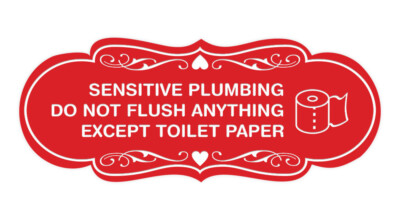 Designer Sensitive Plumbing Do Not Flush Anything Except Toilet Paper Wall Sign