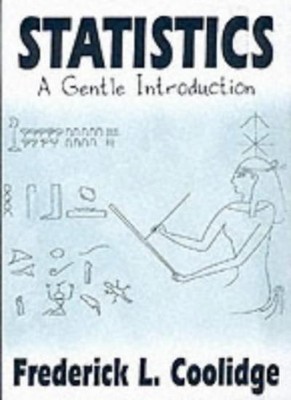 Statistics: A Gentle Introduction By Frederick L. Coolidge